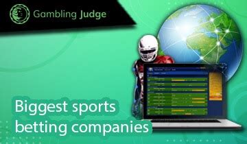 biggest online betting|biggest online betting companies.